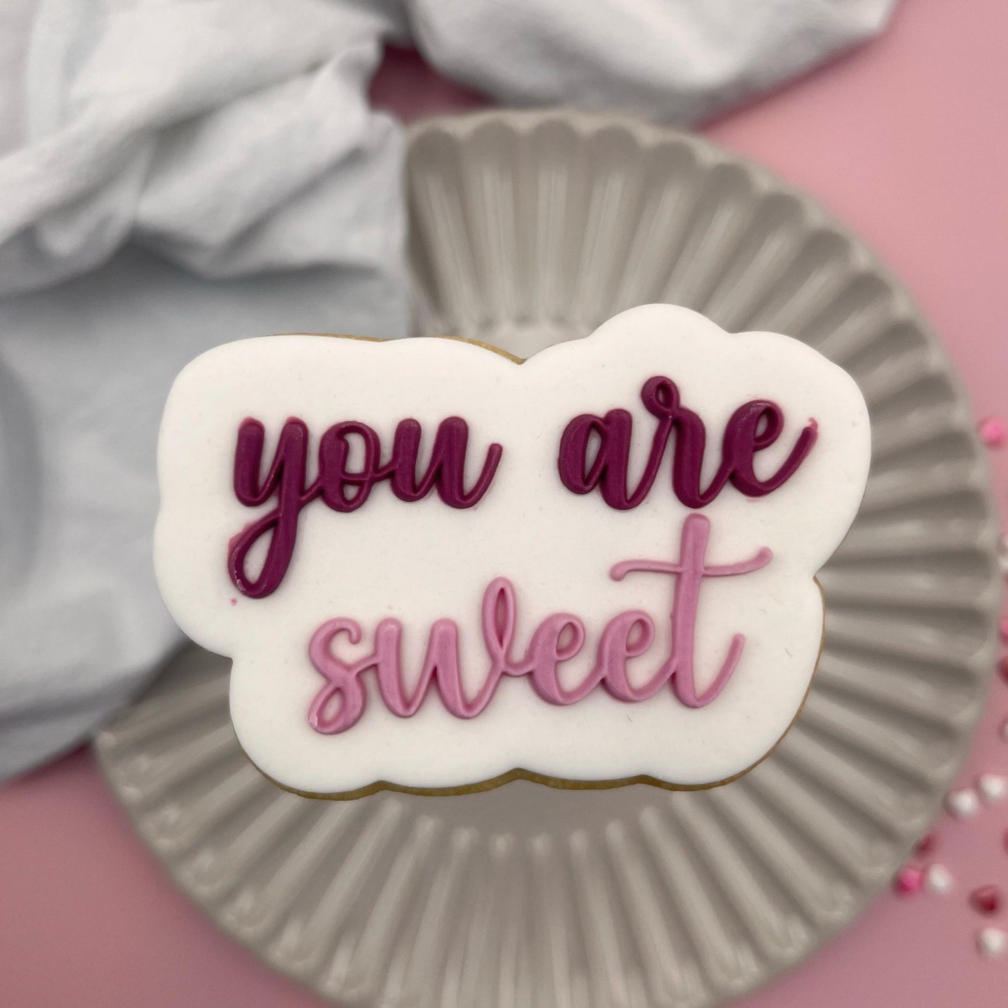 You are sweet